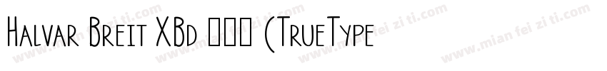 Halvar Breit XBd 超粗体 (TrueType) (We字体转换
